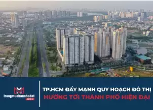 TP HCM đẩy mạnh quy hoạch đô thị: Hướng tới thành phố hiện đại, bền vững và đáng sống